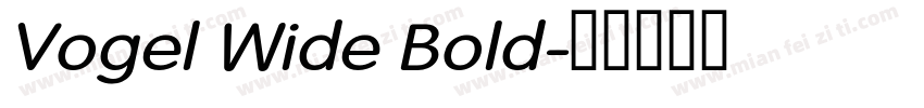 Vogel Wide Bold字体转换